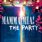 Your Complete Guide to Planning the Perfect Night Out: Mamma Mia! The Party Evening Experience